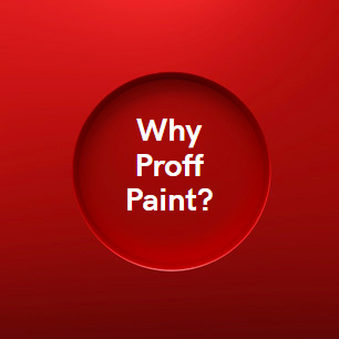 Why Proff Paint?